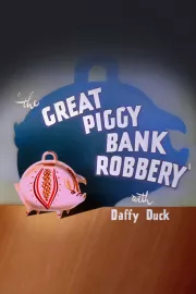 Great Piggy Bank Robbery, The
