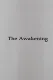Awakening, The