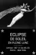 Éclipse du soleil en pleine lune, L'