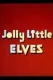 Jolly Little Elves