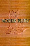 Mother Pluto