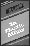 Elastic Affair, An
