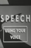 Speech: Using Your Voice