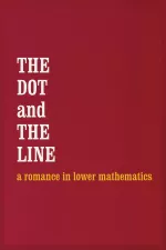 Dot and the Line, The