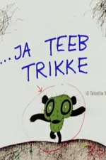 ...Ja teeb trikke