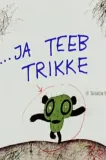 ...Ja teeb trikke