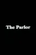 Parlor, The