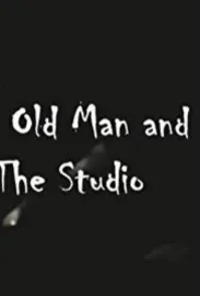 Old Man and the Studio, The