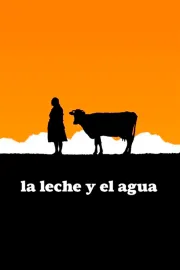 Leche y el agua, La