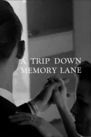 Trip Down Memory Lane, A