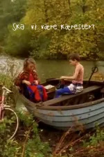 Skal vi være kærester?