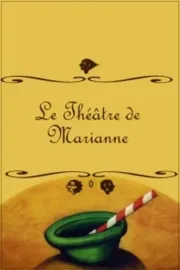 Théâtre de Marianne, Le