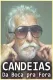 Candeias - Da Boca Pra Fora