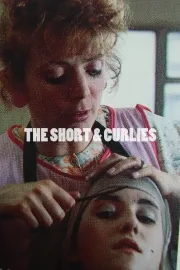 Short and Curlies, The