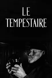 Tempestaire, Le