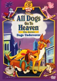 All Dogs Go to Heaven: The Series
