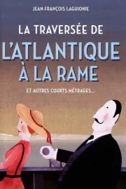 Traversée de l'Atlantique à la rame, La