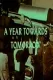 Year Toward Tomorrow, A