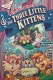 Real Story of the Three Little Kittens, The