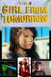 Girl From Tomorrow, The