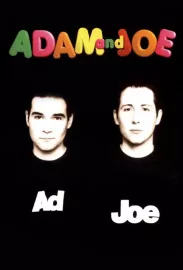 Adam and Joe Show, The