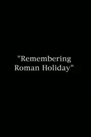 Remembering 'Roman Holiday'
