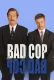 Bad Cop, Bad Cop