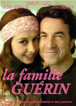 Famille Guérin, La