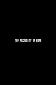 Possibility of Hope, The