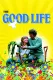 Good Life, The