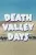 Death Valley Days
