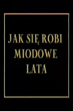 Miodowe lata