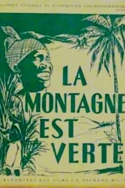 Montagne est verte, La