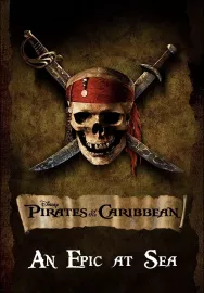 Epic at Sea: The Making of 'Pirates of the Caribbean: The Curse of the Black ...