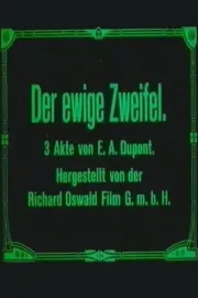 Ewige Zweifel, Der