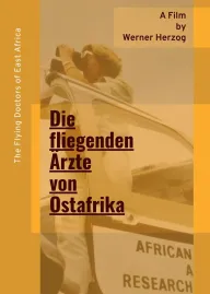 Fliegenden Ärzte von Ostafrika, Die