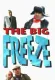 Big Freeze, The