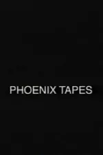 Phoenix Tapes