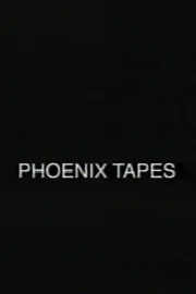 Phoenix Tapes