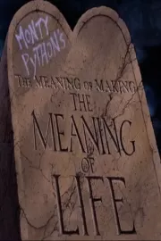 Meaning of Making 'The Meaning of Life', The