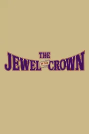 Jewel in the Crown, The