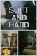 Soft and Hard