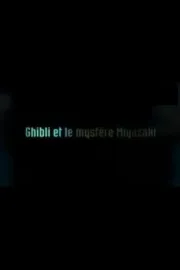 Ghibli et le mystère Miyazaki