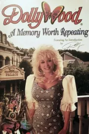 Dollywood: A Memory Worth Repeating