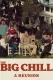 Big Chill: A Reunion, The