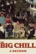 Big Chill: A Reunion, The