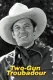 Two-Gun Troubador