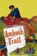 Ambush Trail