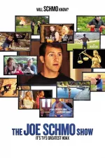 Joe Schmo Show, The