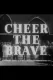 Cheer the Brave